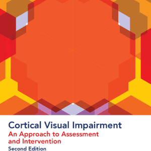 Cortical Visual Impairment Second Edition book cover
