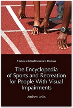 The Encyclopedia of Sports and Recreation for People with Visual Impairments book cover featuring a photo of the hands of a runner and guide at the starting line.